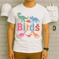 Birds? Nah… Dinosaurs Funny Dino T-Shirt thumb 6