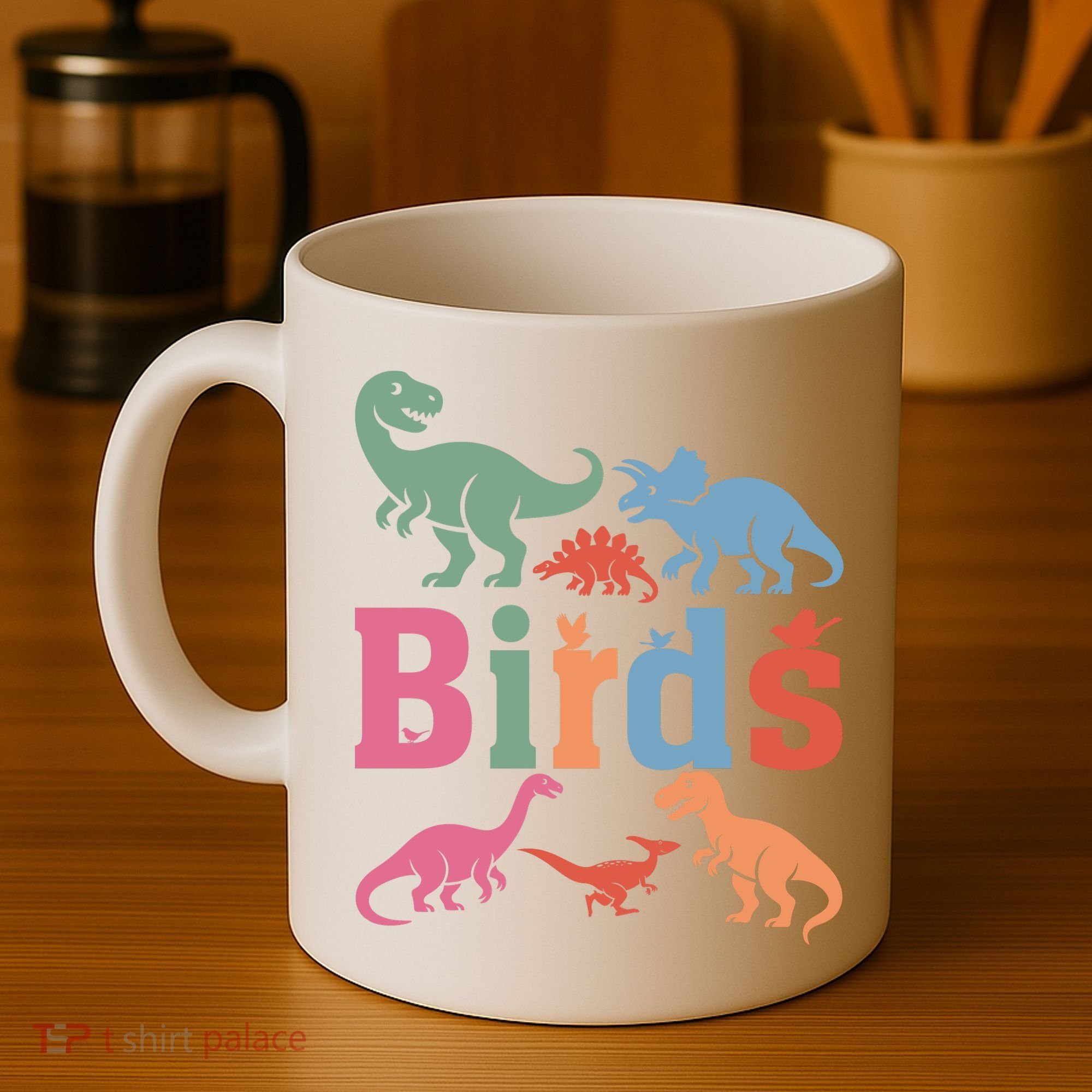 Birds? Nah… Dinosaurs Funny Dino Coffee Mug