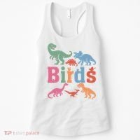 Birds? Nah… Dinosaurs Funny Dino Women's Tank Top thumb 0
