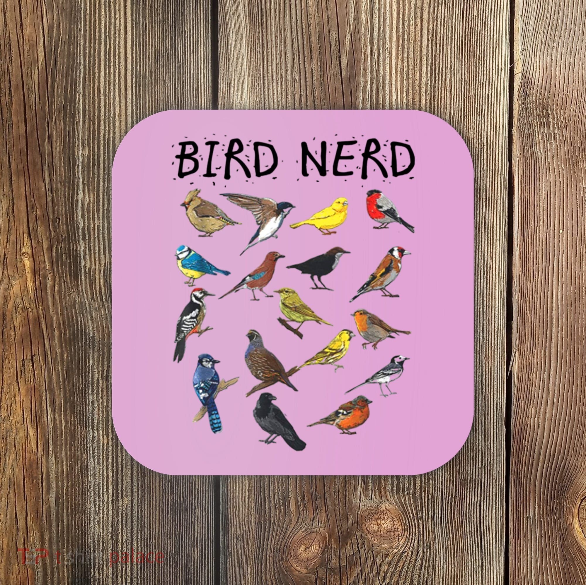 Bird Nerd Different Kinds Of Bird Gift Cute Bird Gift Coaster