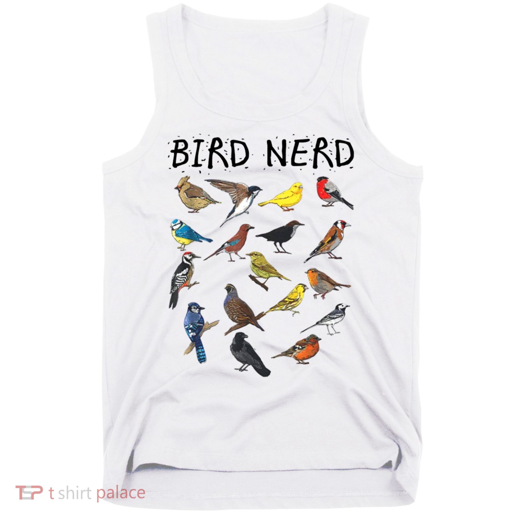 Bird Nerd Different Kinds Of Bird Gift Cute Bird Gift Tank Top