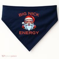 Big Nick Energy Funny Christmas USA-Made Doggie Bandana thumb 0