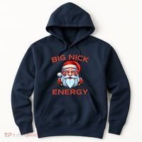 Big Nick Energy Funny Christmas Hoodie thumb 0