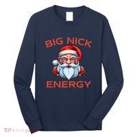 Big Nick Energy Funny Christmas Long Sleeve Shirt thumb 0