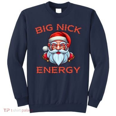 Big Nick Energy Funny Christmas Sweatshirt