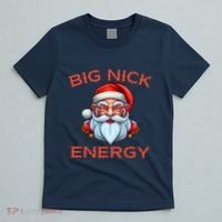 Big Nick Energy Funny Christmas T-Shirt thumb 5
