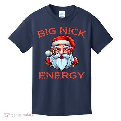 Big Nick Energy Funny Christmas Kids T-Shirt