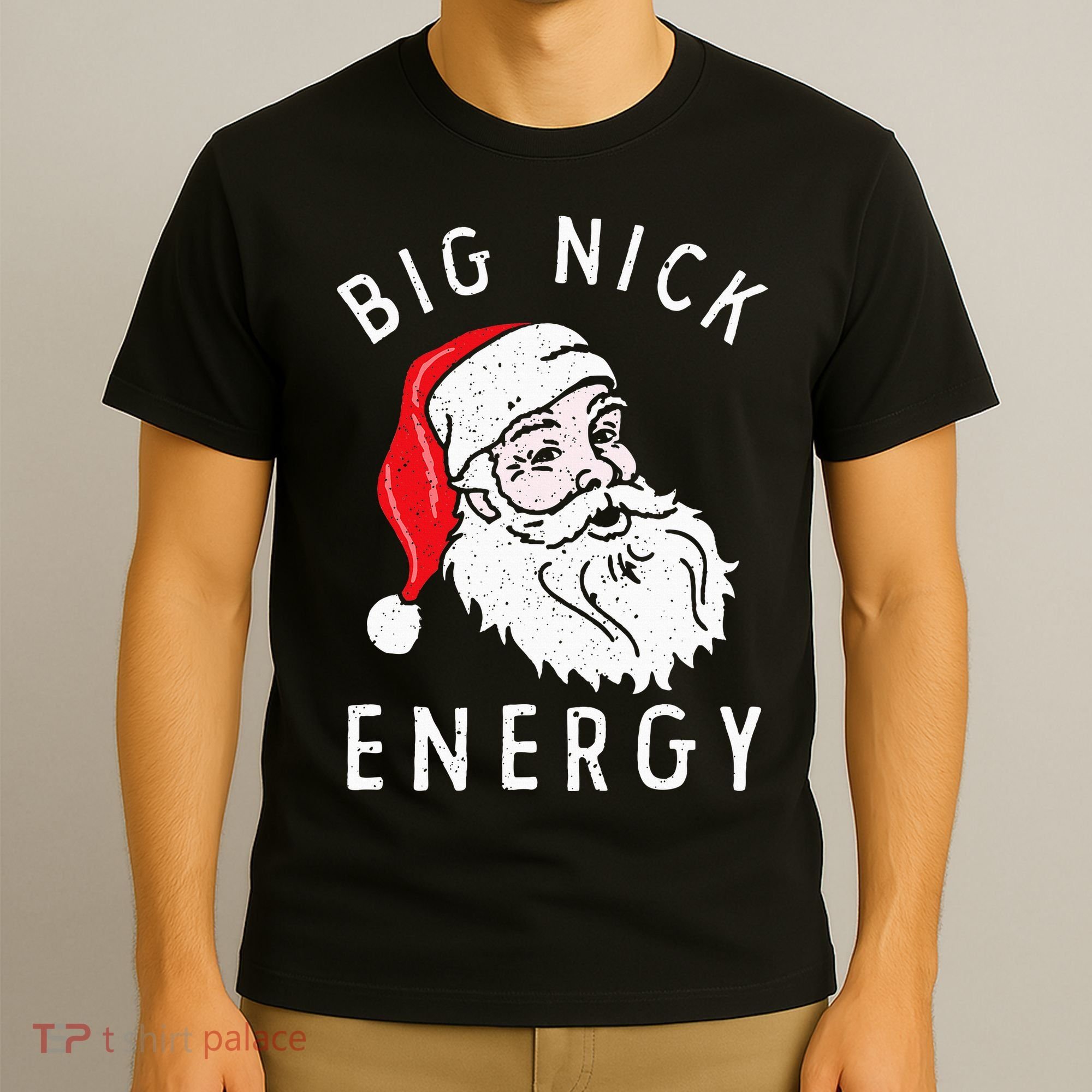 Big Nick Energy Funny Santa Christmas Family Matching  T-Shirt