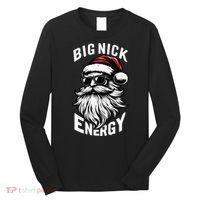Big Nick Energy Funny Santa Christmas Long Sleeve Shirt thumb 0