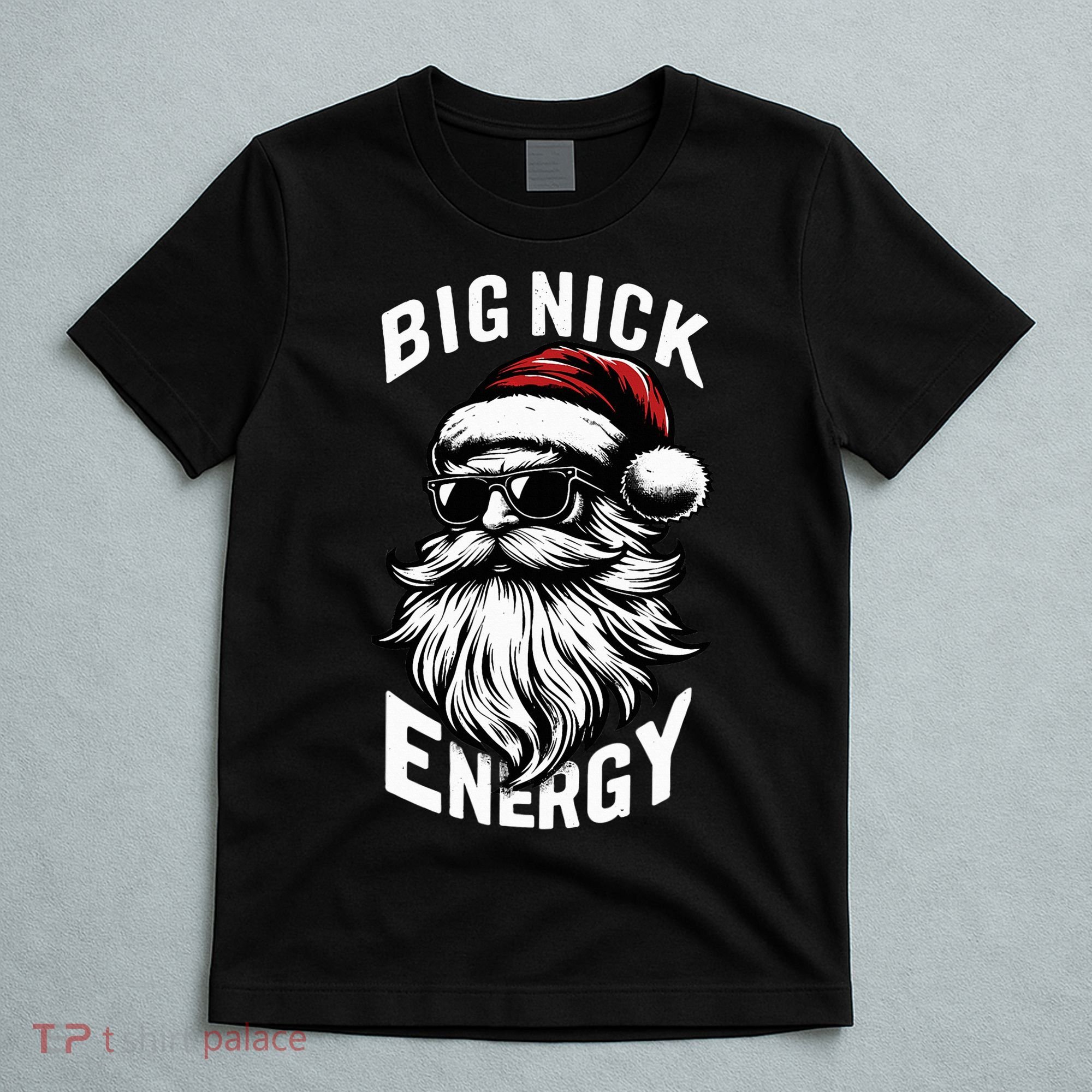 Big Nick Energy Funny Santa Christmas T-Shirt