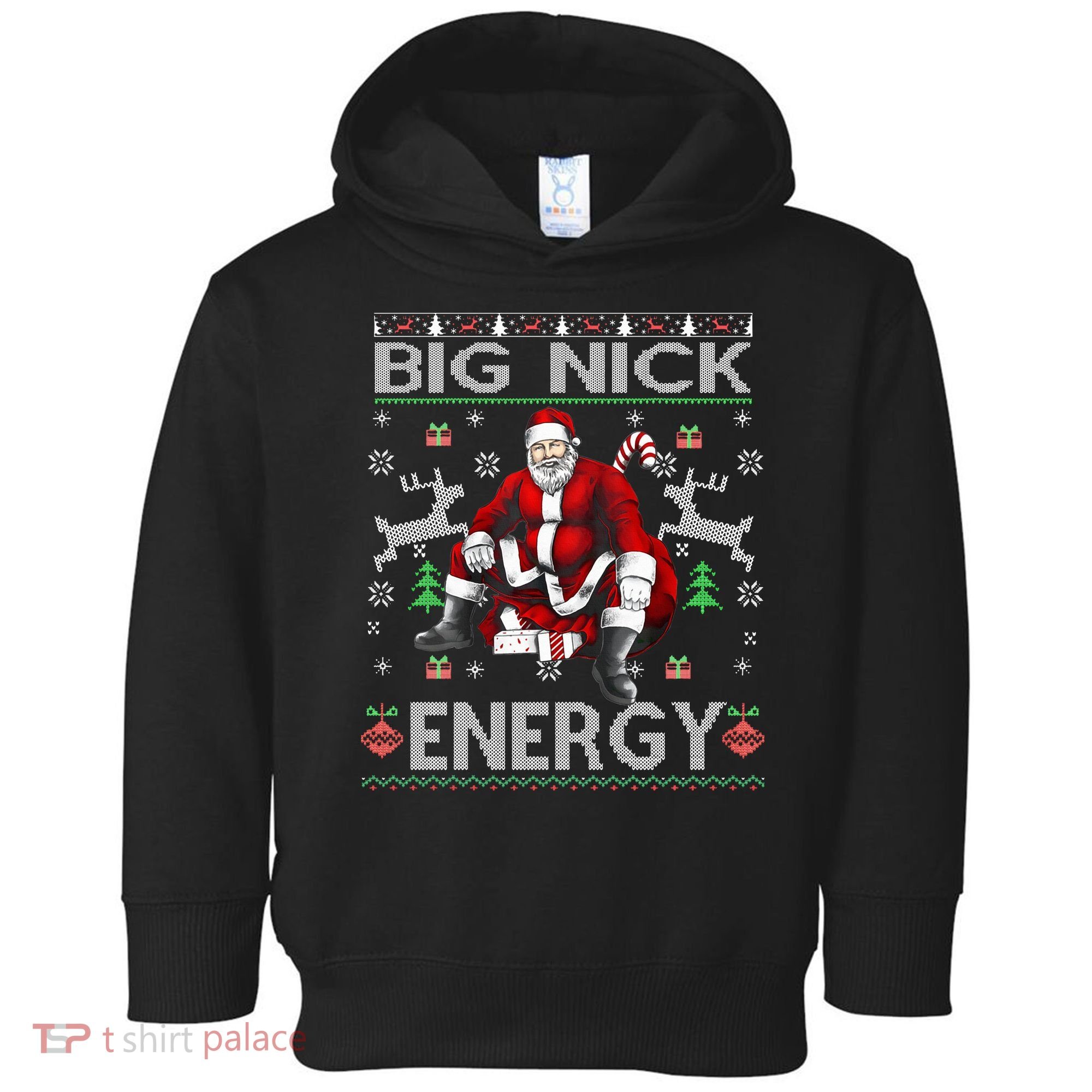 Big Nick Energy Funny Santa Christmas Ugly Sweater Toddler Hoodie