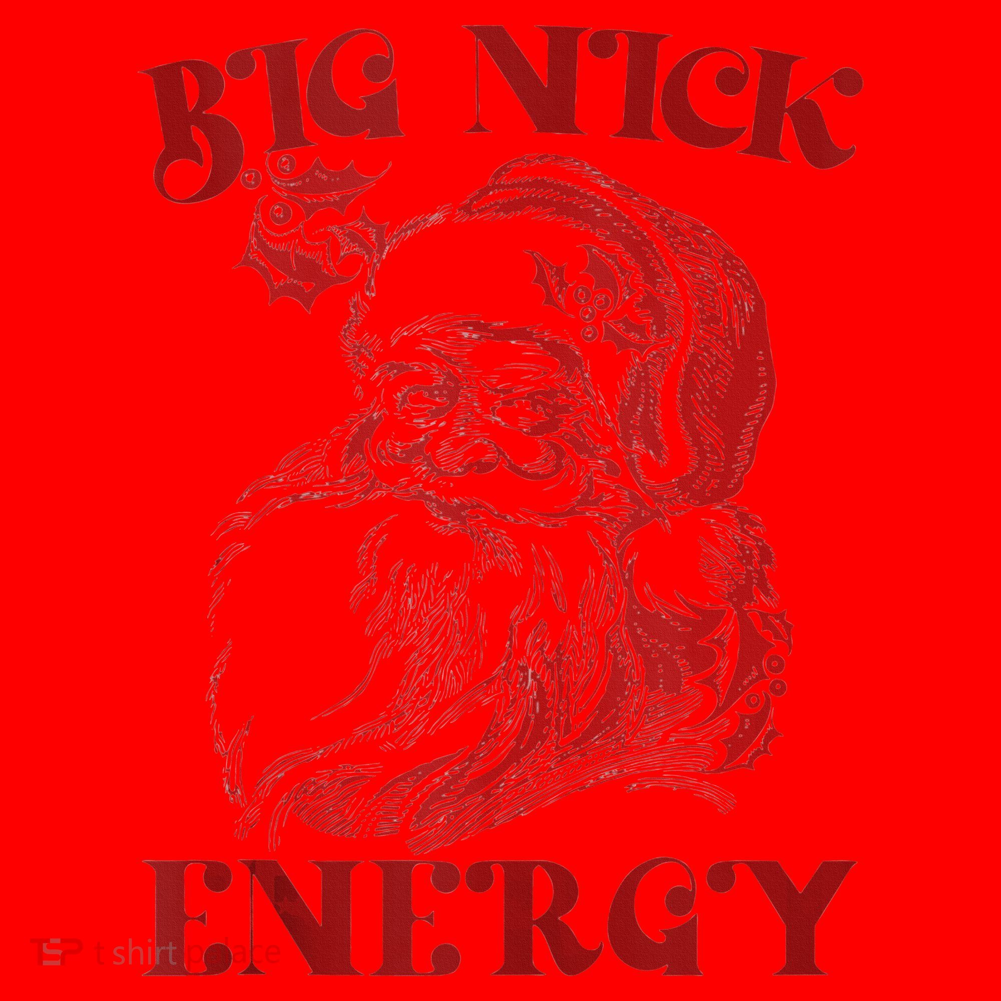 Big Nick Energy Funny Xmas Christmas Ugly Sweater Santa Hat