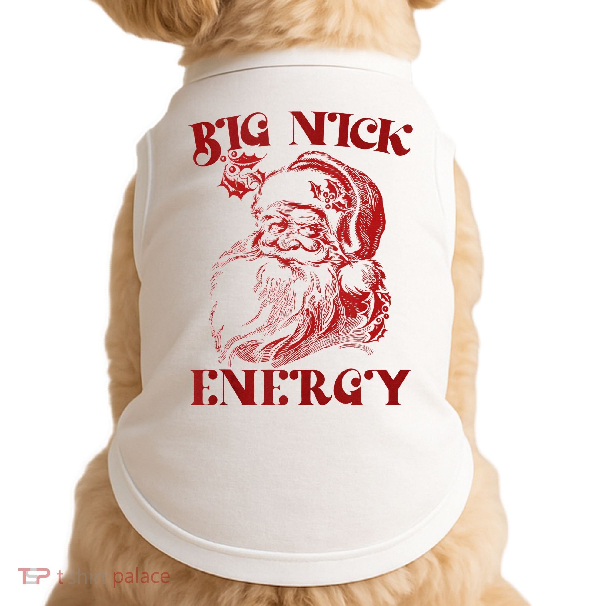 Big Nick Energy Funny Xmas Christmas Ugly Sweater Doggie Tank