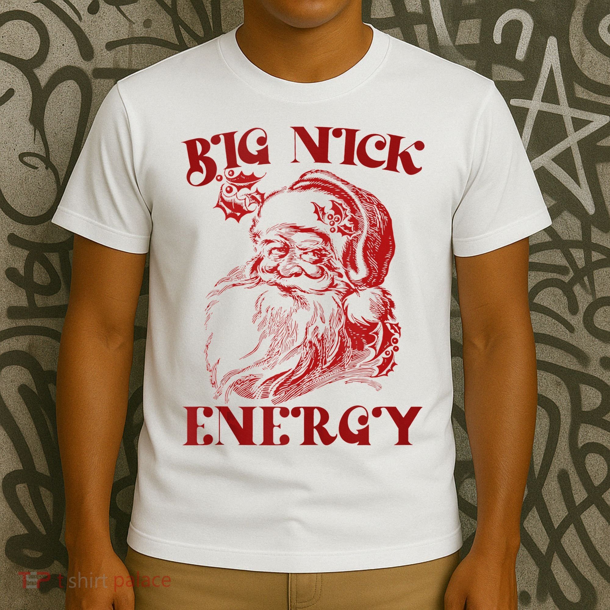Big Nick Energy Funny Xmas Christmas Ugly Sweater T-Shirt