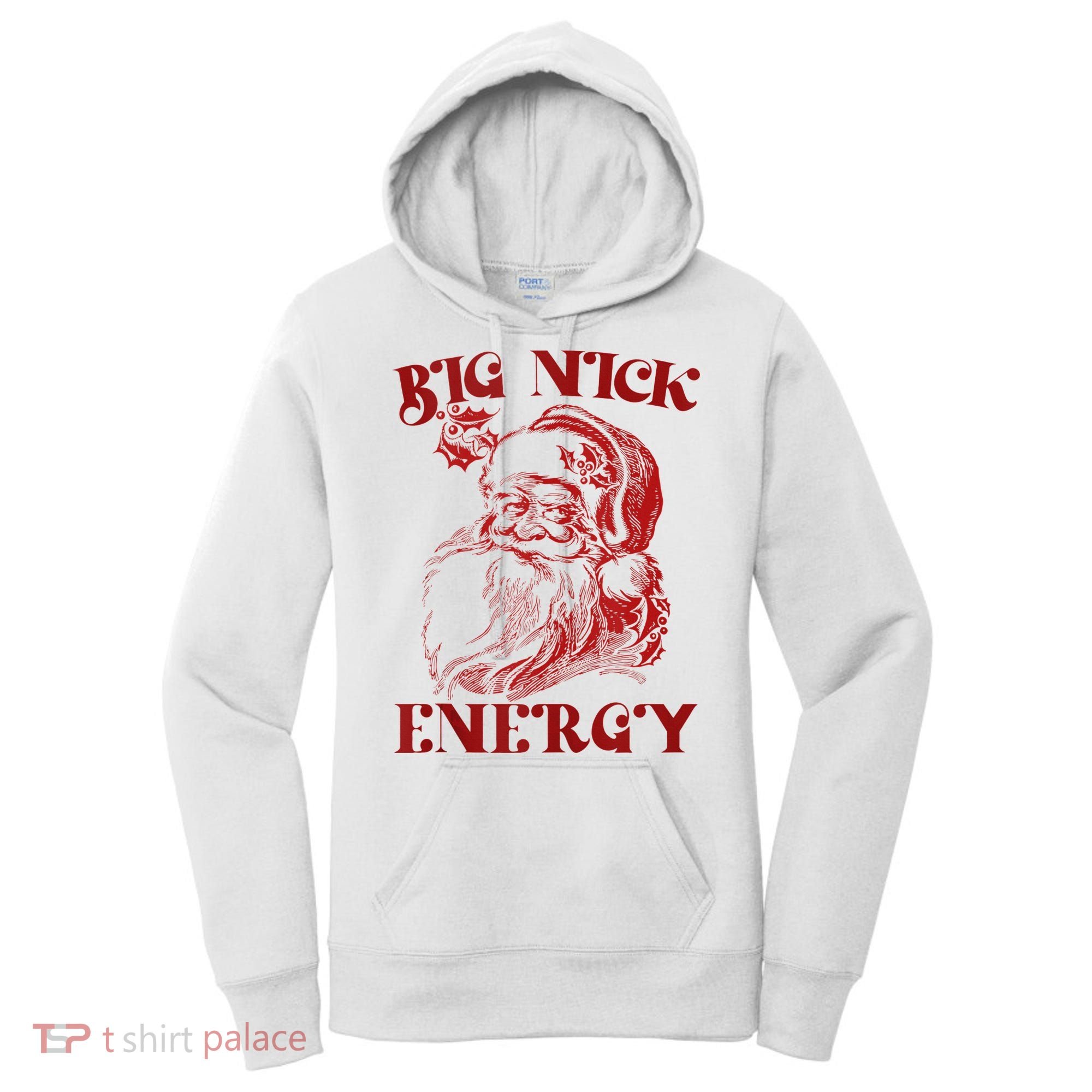 Big Nick Energy Funny Xmas Christmas Ugly Sweater Women's Hoodie