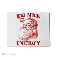 Big Nick Energy Funny Xmas Christmas Ugly Sweater Mousepad thumb 0