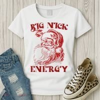 Big Nick Energy Funny Xmas Christmas Ugly Sweater Women's T-Shirt thumb 3