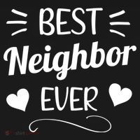 Best Neighbor Ever Best Greatest Neighbor Neighborhood Cool Gift Women's Hoodie thumb 2