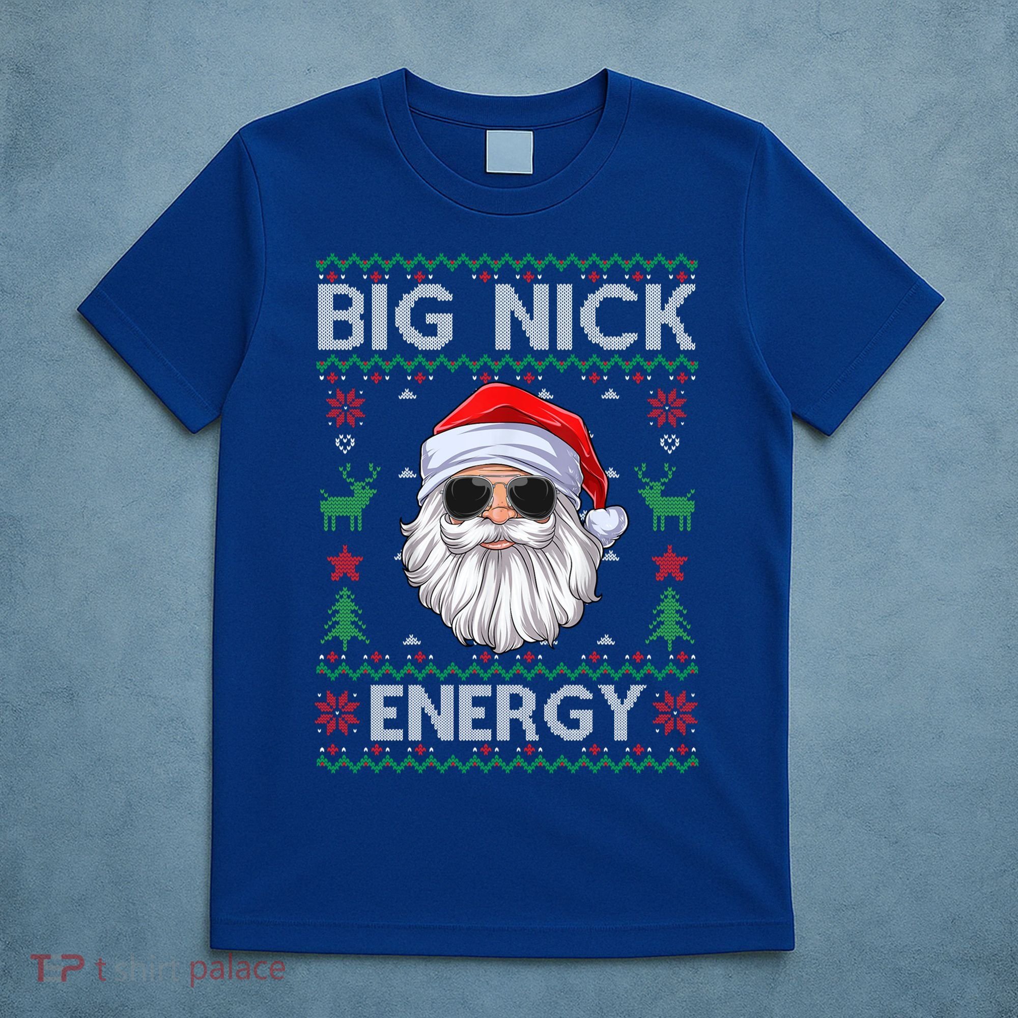 Big Nick Energy Santa Claus Ugly Christmas Sweater Gift T-Shirt