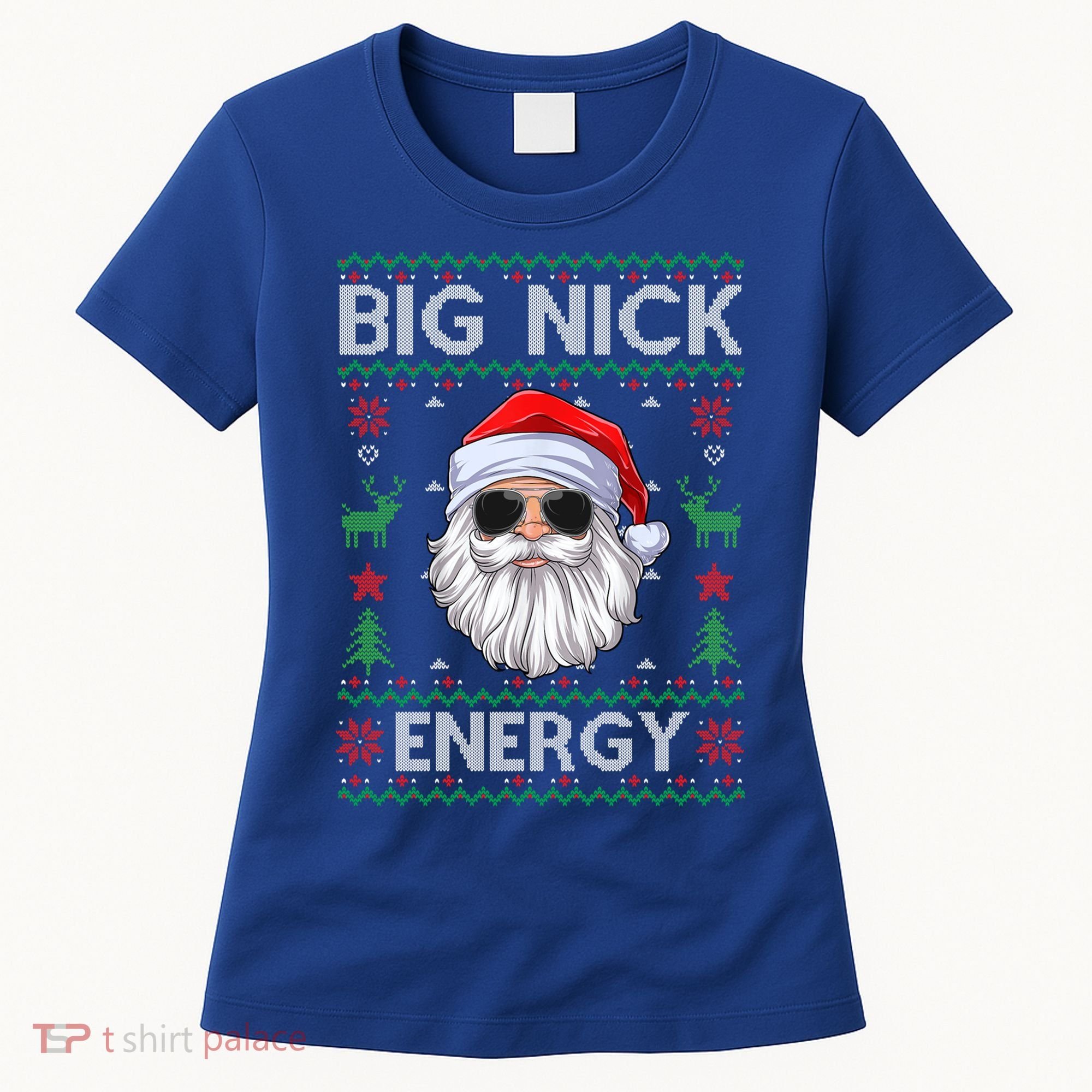 Big Nick Energy Santa Claus Ugly Christmas Sweater Gift Women's T-Shirt
