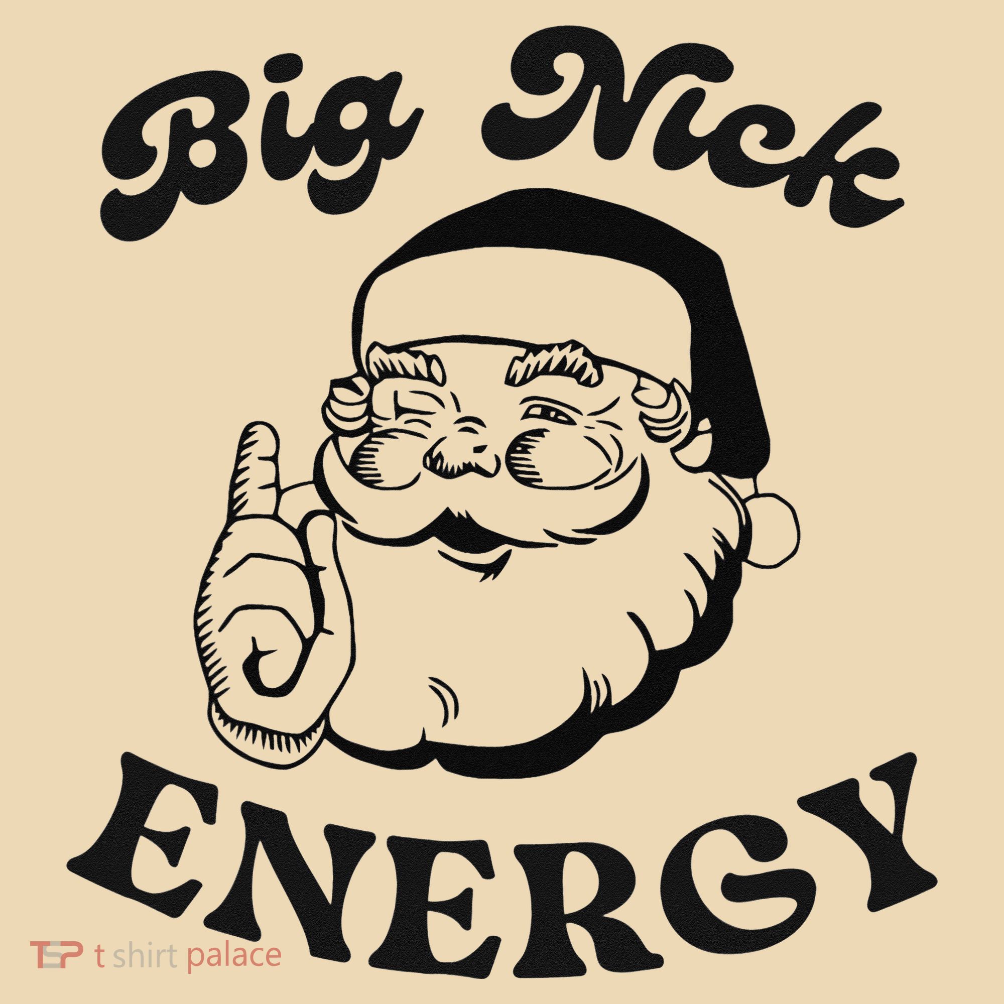 Big Nick Energy Santa Xmas Funny Christmas  Tote Bag