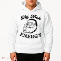 Big Nick Energy Santa Xmas Funny Christmas  Hoodie thumb 2