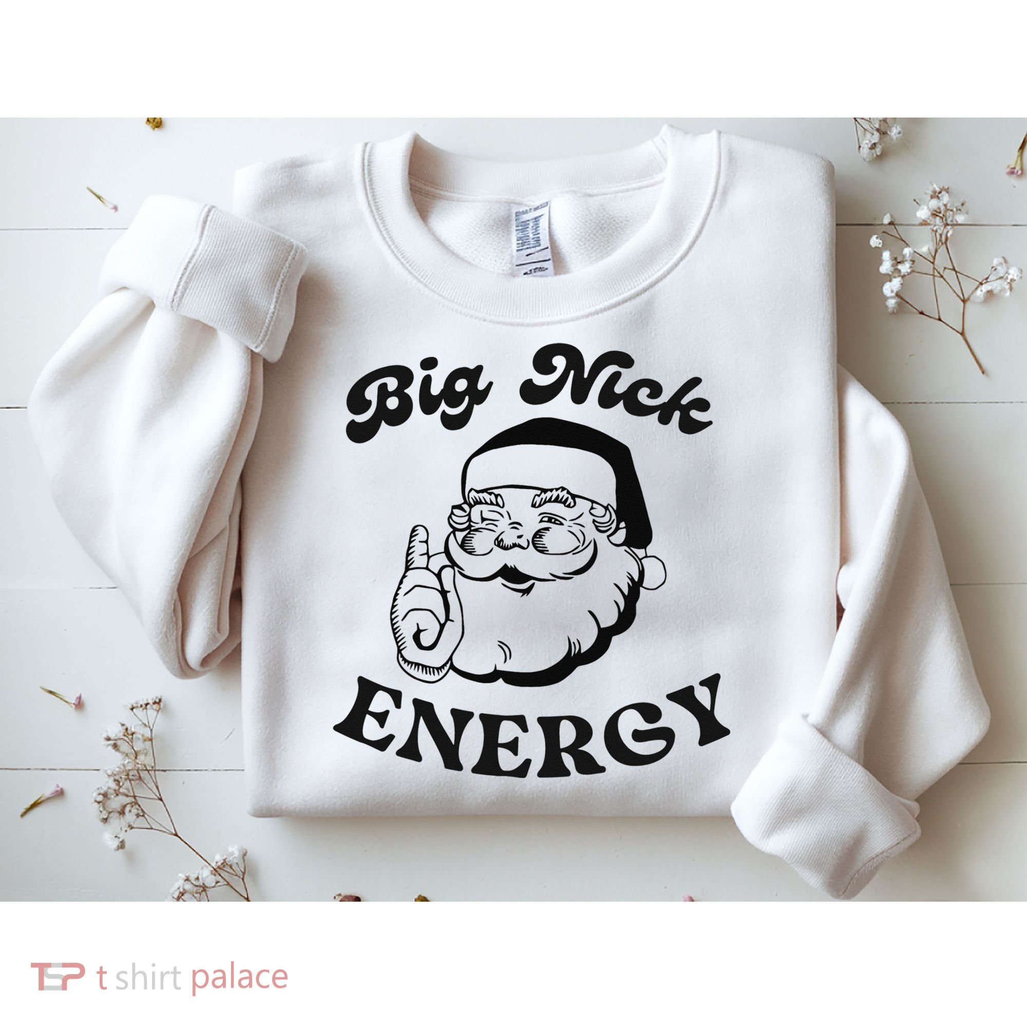 Big Nick Energy Santa Xmas Funny Christmas  Sweatshirt