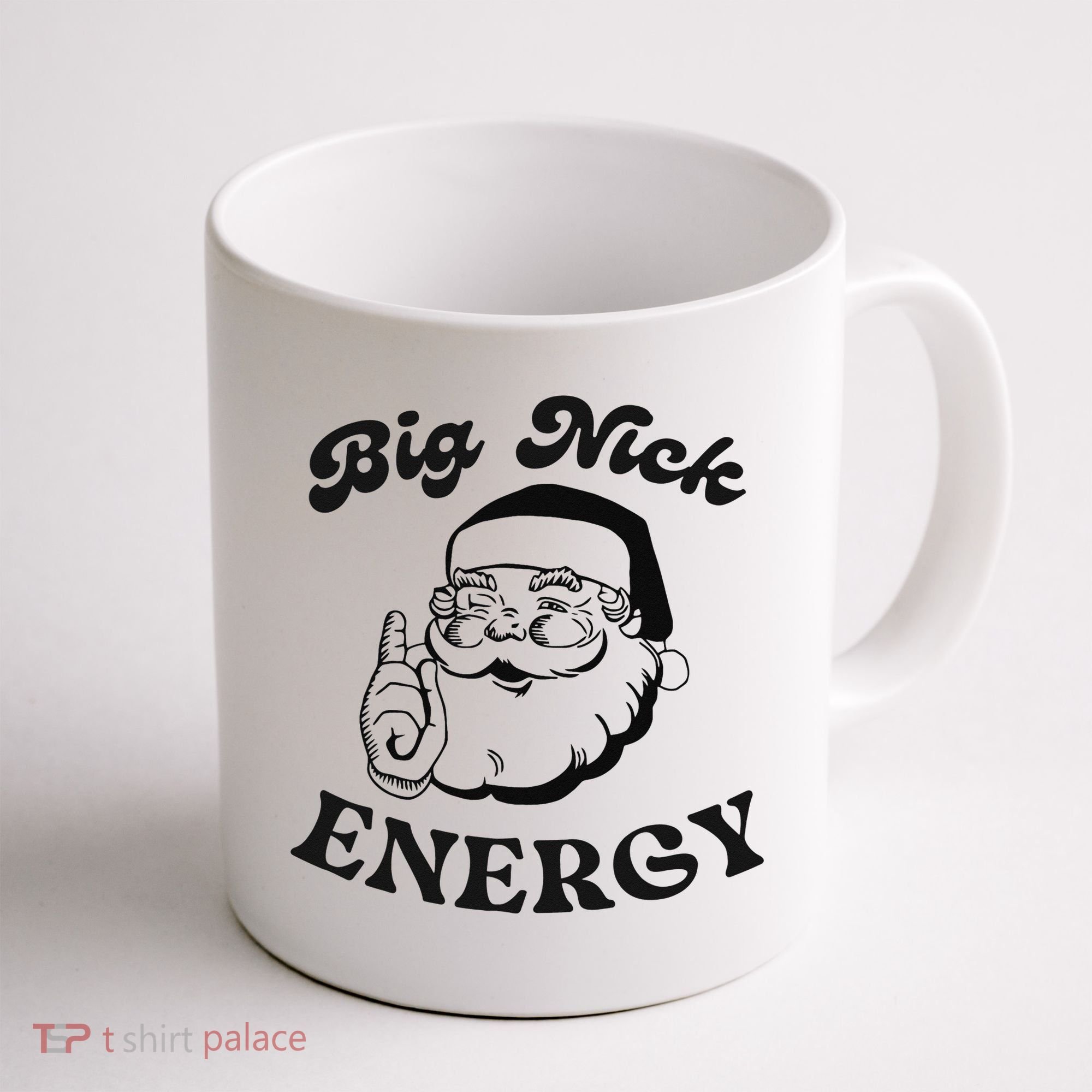 Big Nick Energy Santa Xmas Funny Christmas  Coffee Mug