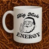 Big Nick Energy Santa Xmas Funny Christmas  Coffee Mug thumb 2