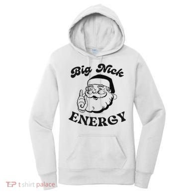 Big Nick Energy Santa Xmas Funny Christmas  Women's Hoodie