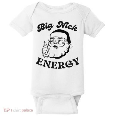 Big Nick Energy Santa Xmas Funny Christmas  Baby Bodysuit