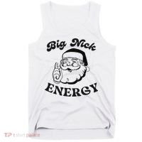 Big Nick Energy Santa Xmas Funny Christmas  Tank Top thumb 0
