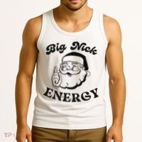 Big Nick Energy Santa Xmas Funny Christmas  Tank Top thumb 3