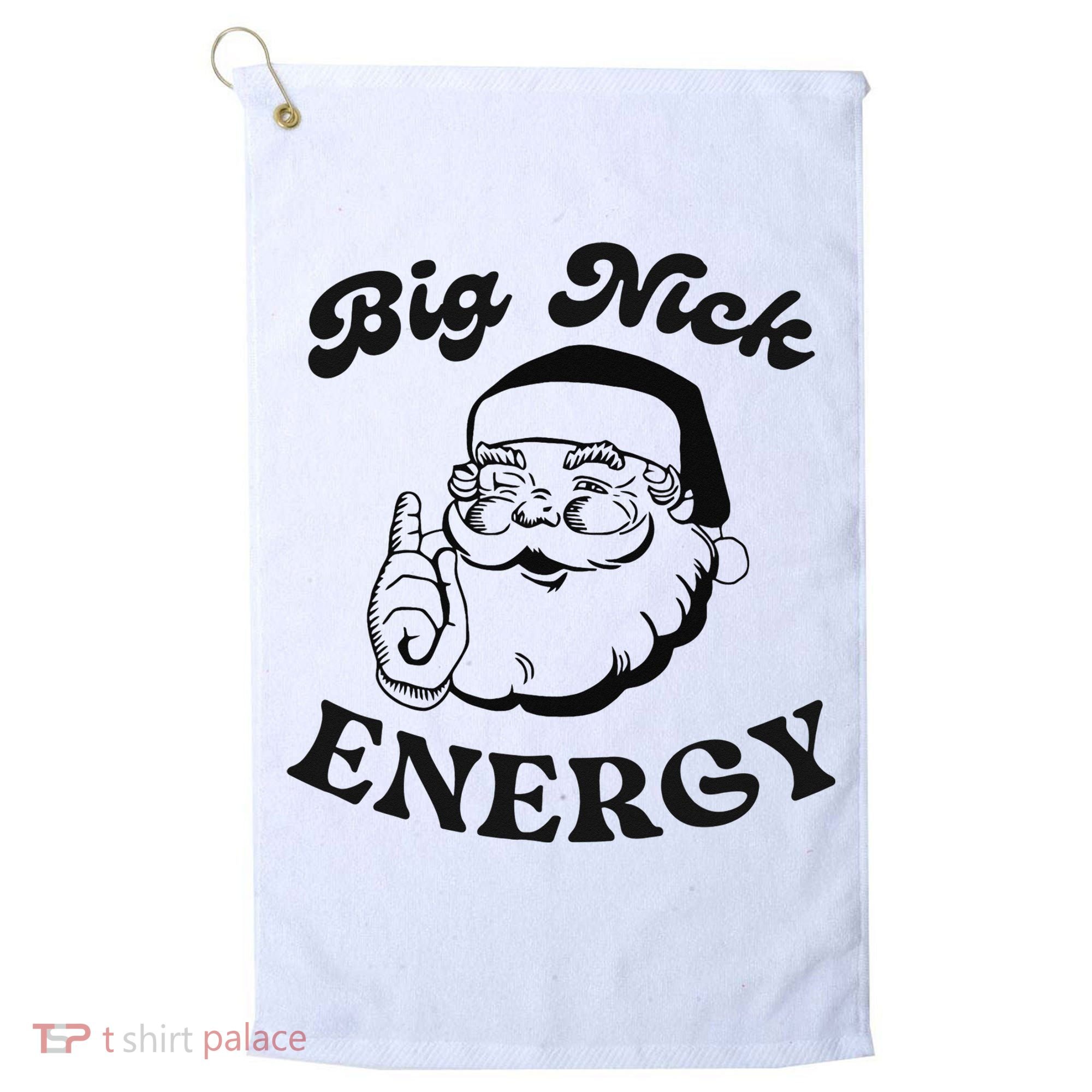 Big Nick Energy Santa Xmas Funny Christmas  Golf Towel