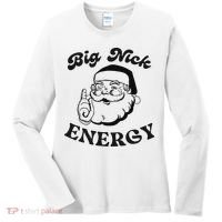 Big Nick Energy Santa Xmas Funny Christmas  Women's Long Sleeve Shirt thumb 0