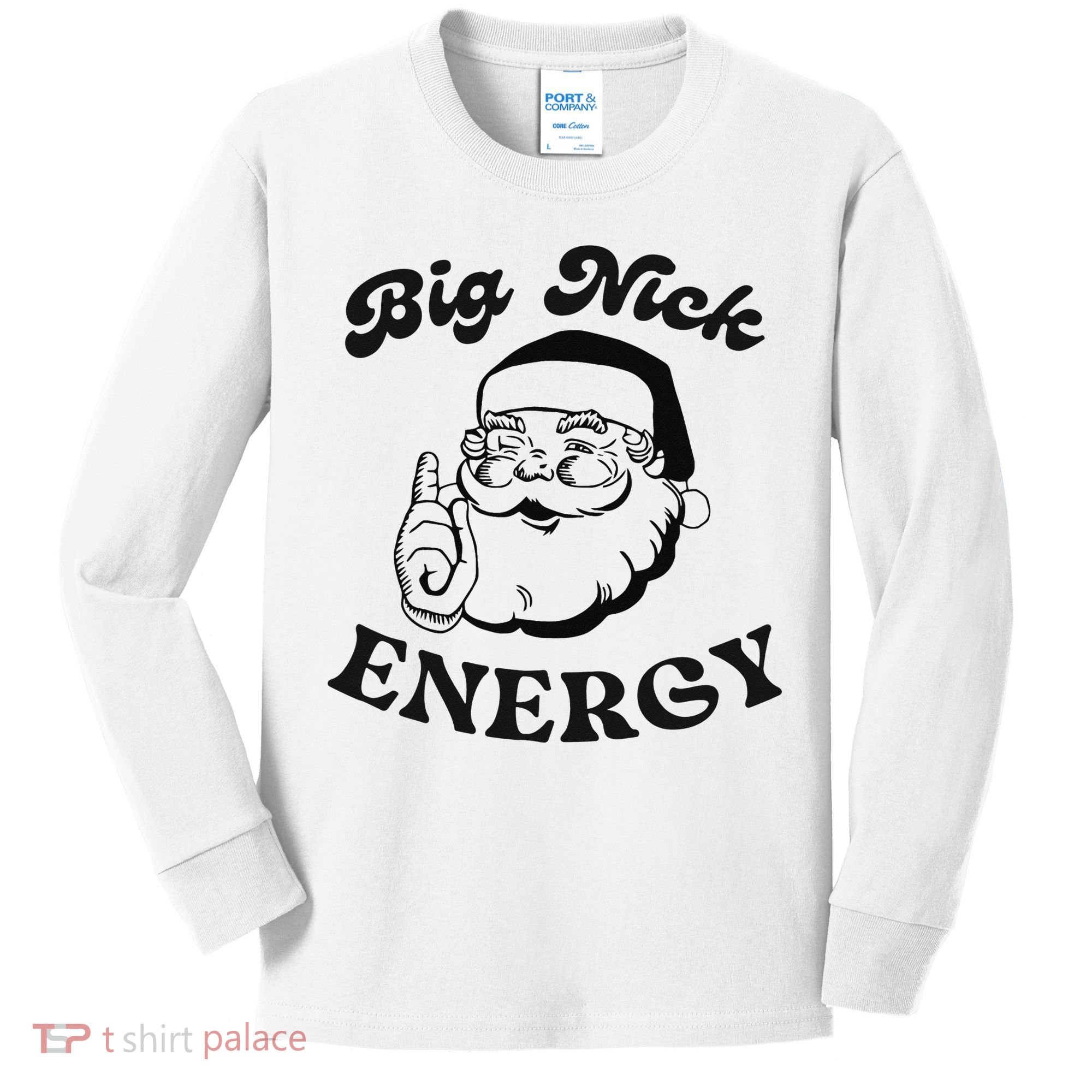 Big Nick Energy Santa Xmas Funny Christmas  Kids Long Sleeve Shirt