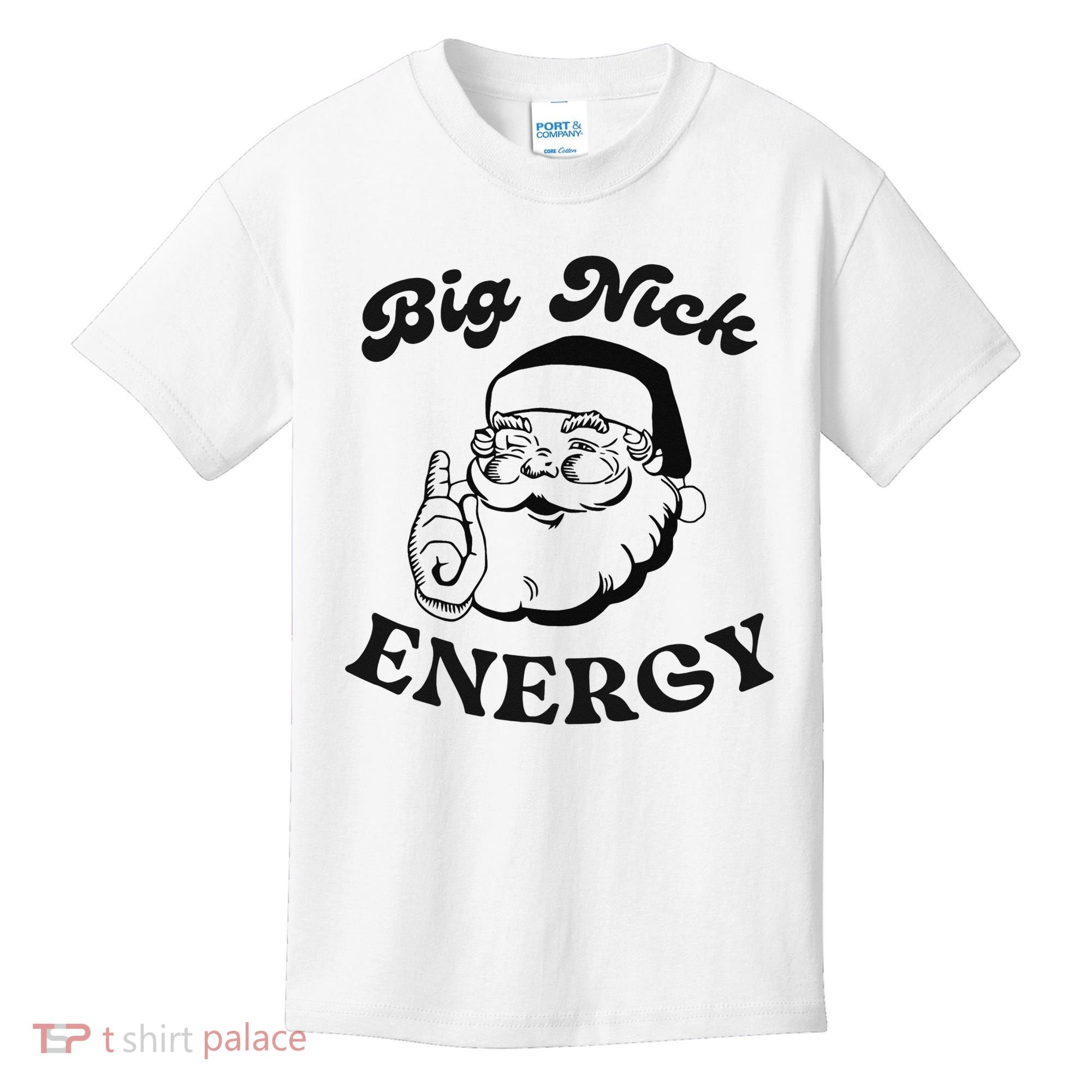 Big Nick Energy Santa Xmas Funny Christmas  Kids T-Shirt