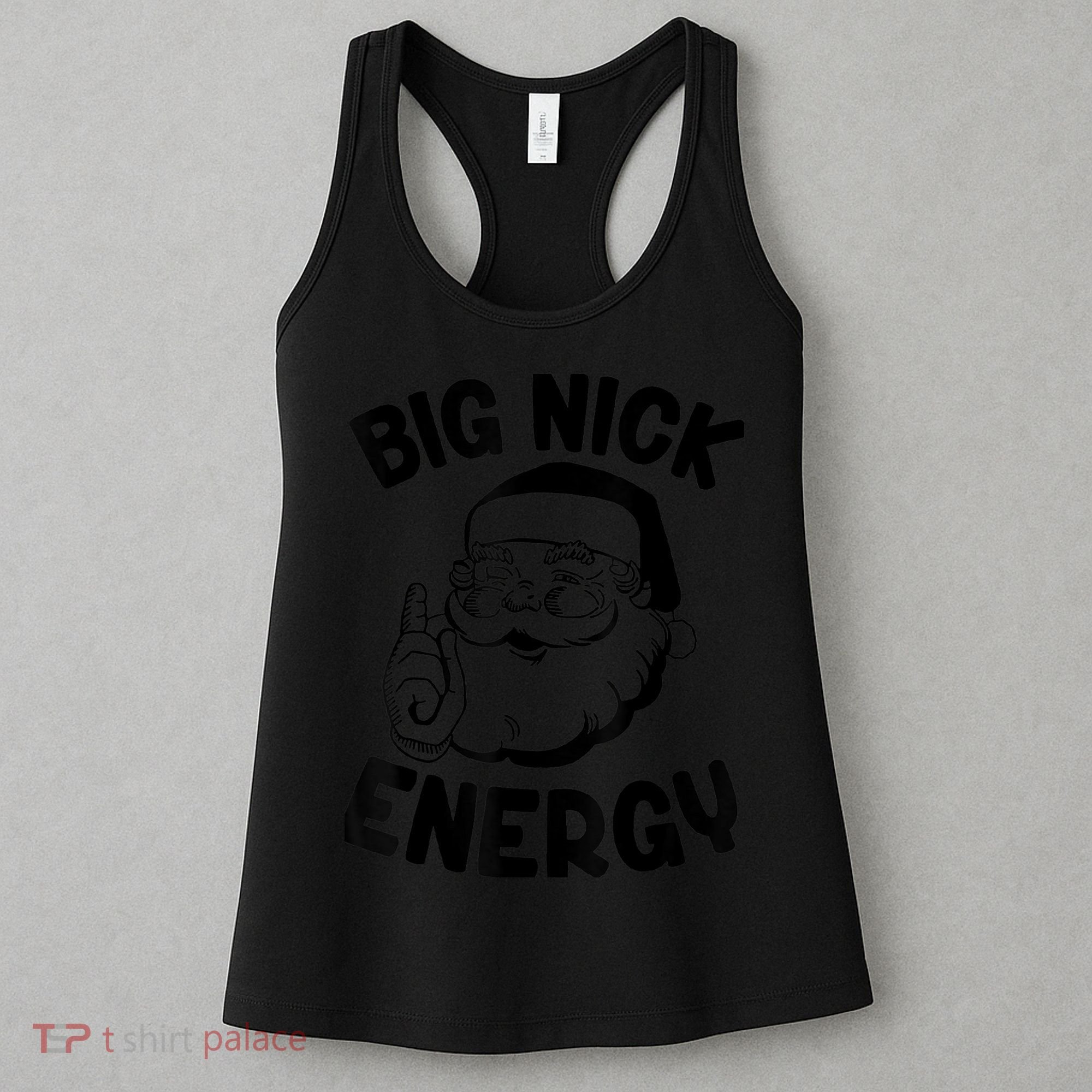 Big Nick Energy Funny Xmas Christmas Women's Tank Top