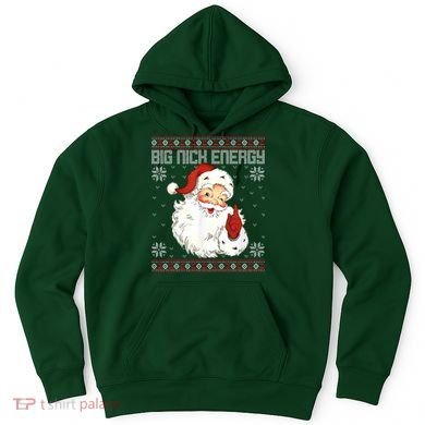 Big Nick Energy Santa Claus Holiday Hoodie