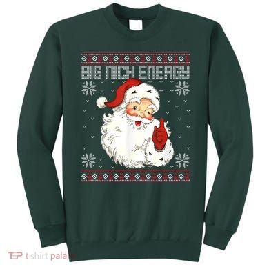 Big Nick Energy Santa Claus Holiday Sweatshirt