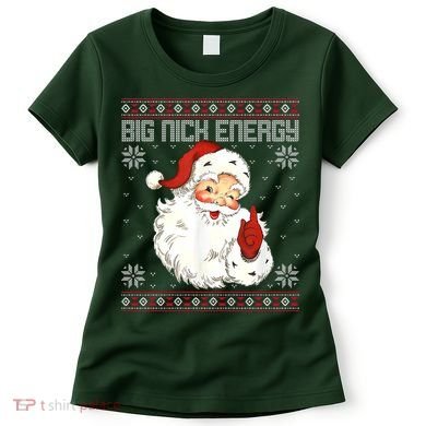 Big Nick Energy Santa Claus Holiday Women's T-Shirt