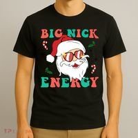 Big Nick Energy Santa Claus Funny Christmas T-Shirt thumb 3