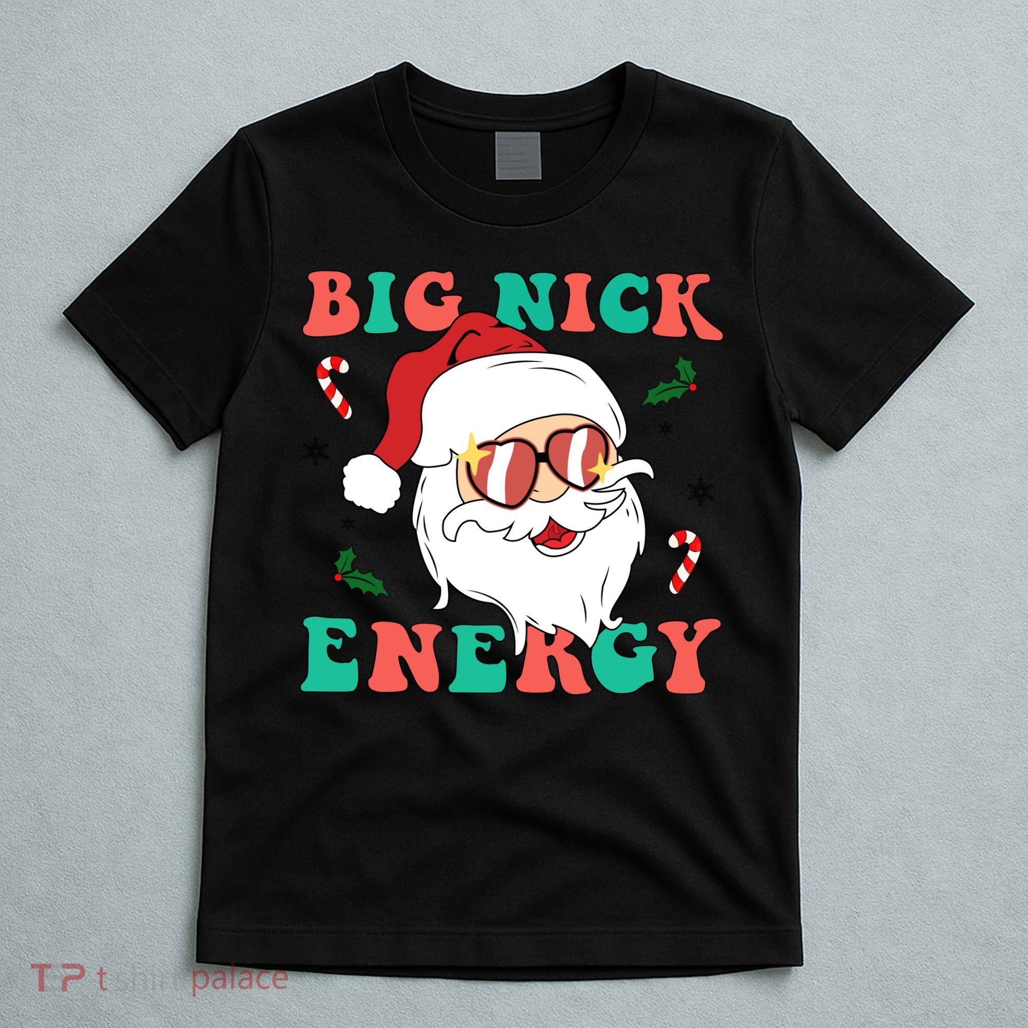Big Nick Energy Santa Claus Funny Christmas T-Shirt
