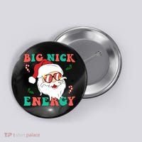Big Nick Energy Santa Claus Funny Christmas Button thumb 0