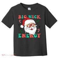 Big Nick Energy Santa Claus Funny Christmas Toddler T-Shirt thumb 0