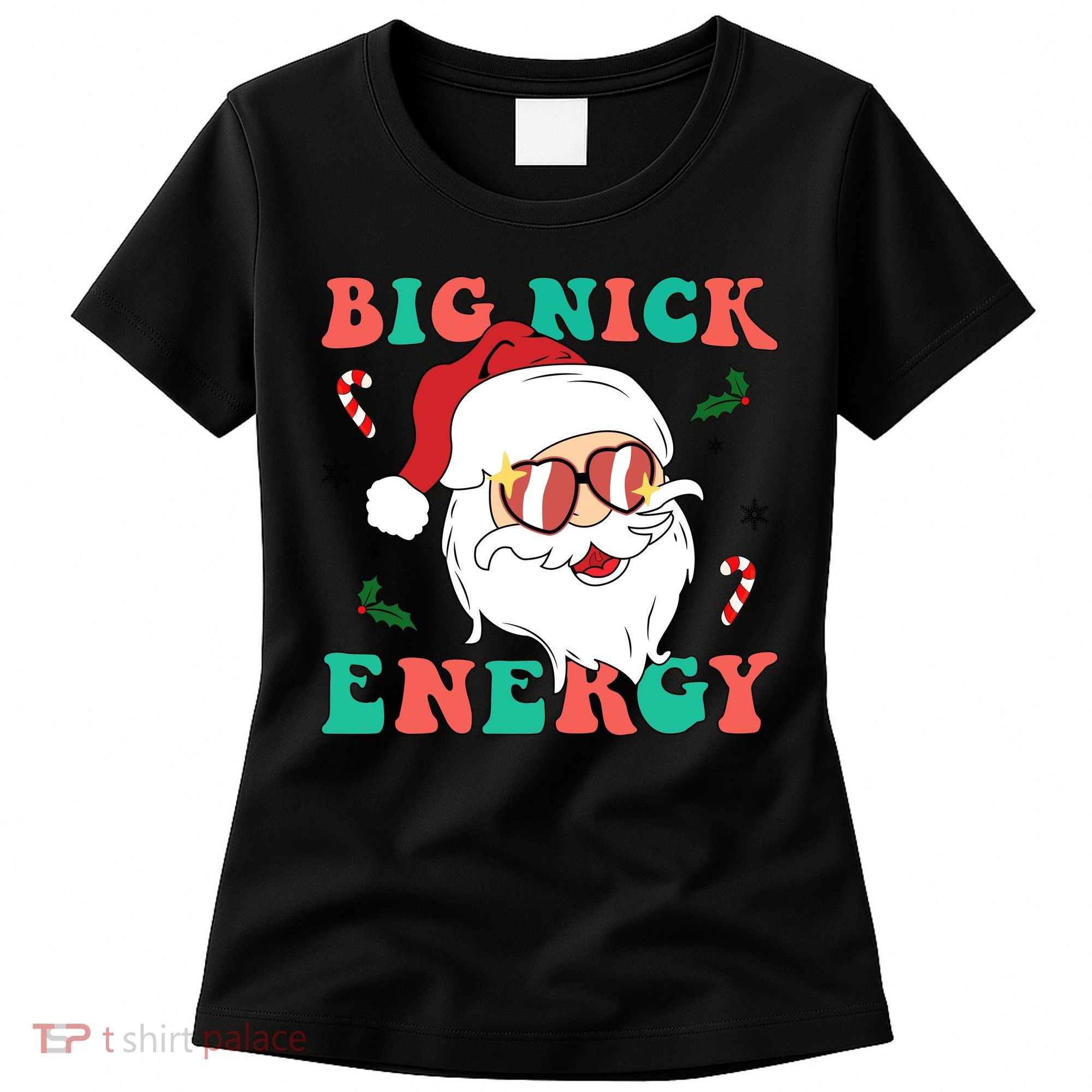 Big Nick Energy Santa Claus Funny Christmas Women's T-Shirt