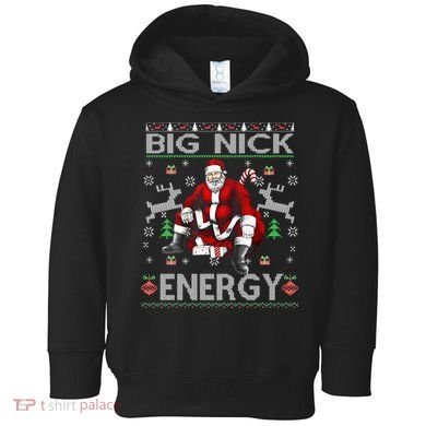Big Nick Energy Santa Christmas Ugly Sweater Toddler Hoodie