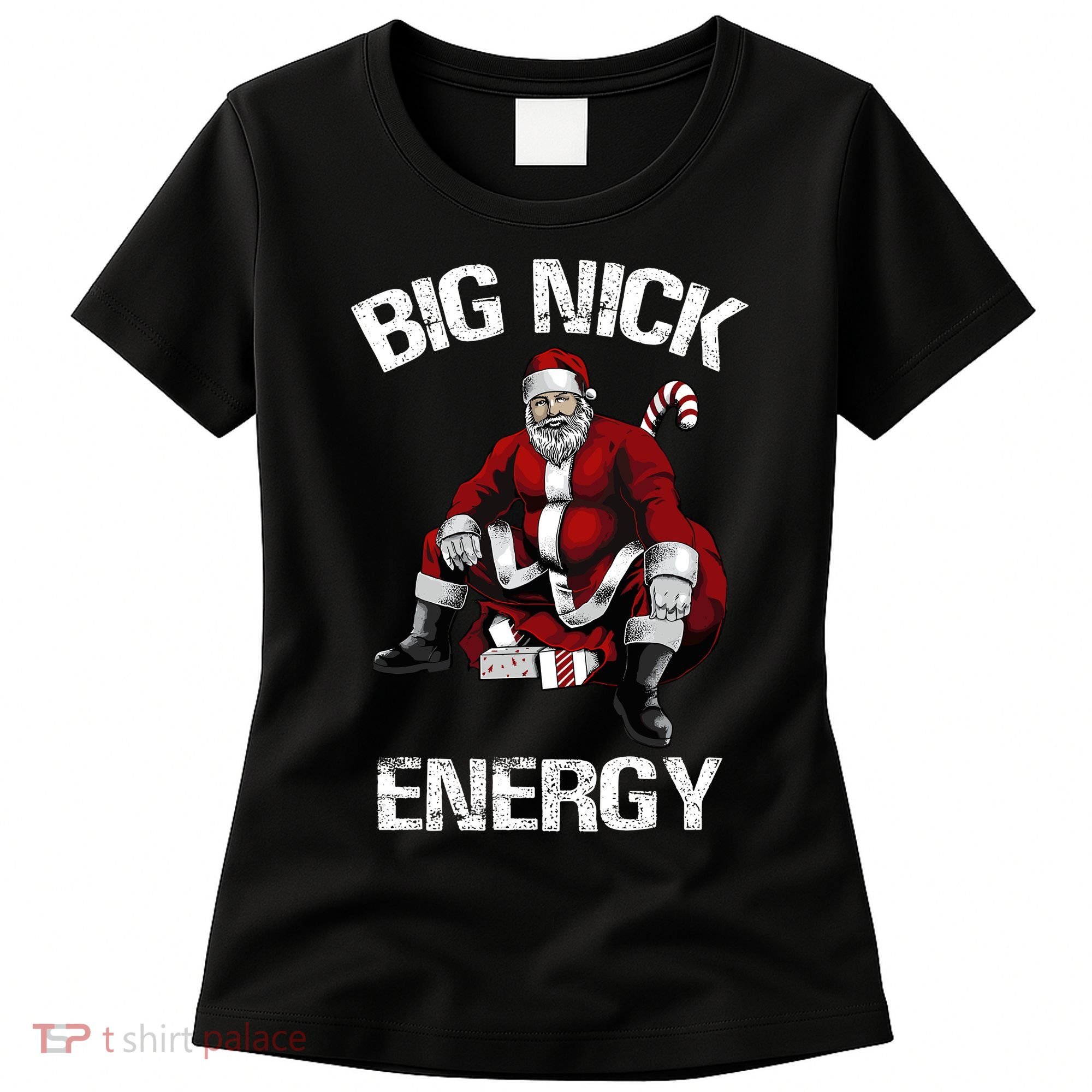 Big Nick Energy Funny Santa Christmas Women's T-Shirt