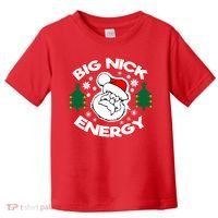 Big Nick Energy Santa Claus Snowflake Christmas Toddler T-Shirt thumb 0