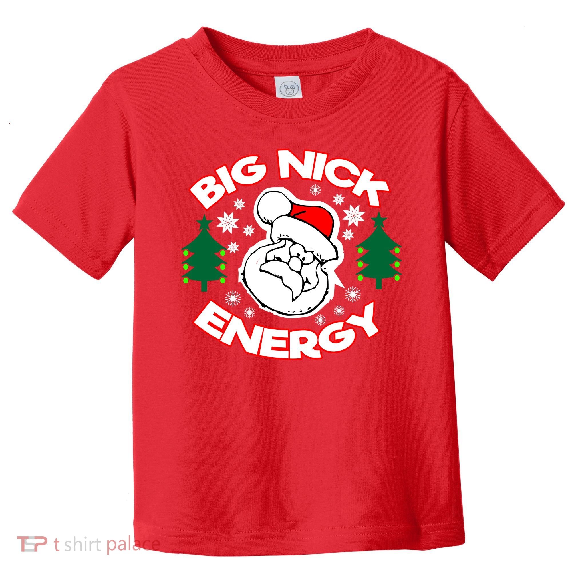 Big Nick Energy Santa Claus Snowflake Christmas Toddler T-Shirt